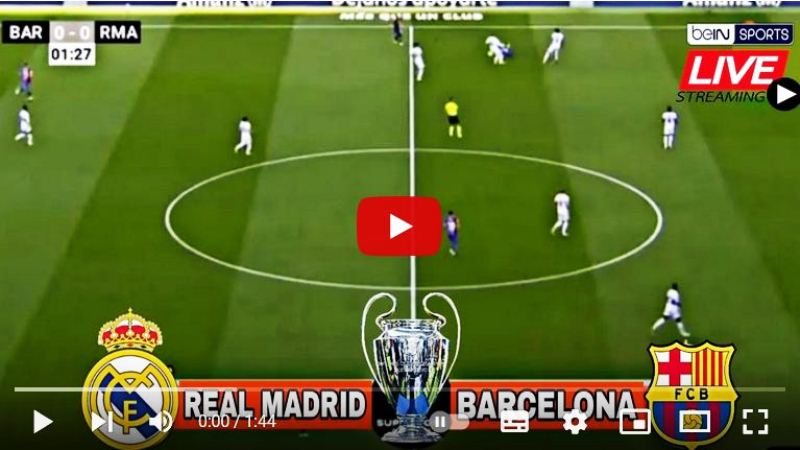 real madrid vs barcelona live yalla shoot